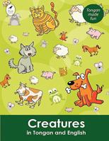 Creatures in Tongan and English 1877572128 Book Cover