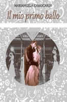 Il mio primo ballo 197701657X Book Cover