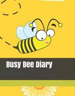 Busy Bee Diary 1730991343 Book Cover