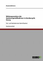 Wirkungsanalyse der Sanierungsmaßnahmen in Hamburg-St. Georg: Vor- und Nachteile der Gentrification 3638916332 Book Cover