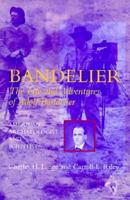 Bandelier: The Life and Adventures of Adolph Bandelier 087480499X Book Cover