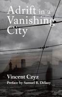 Adrift in a Vanishing City 0966599802 Book Cover