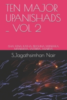 TEN MAJOR UPANISHADS - VOL 2: ISHA, KENA, KATHA, PRASHNA, MUNDAKA, MANDUKYA, TAITTIRIYA, AITAREYA 1698421338 Book Cover