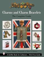 Charms And Charm Bracelets: The Complete Guide 0764321293 Book Cover