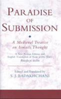 The Paradise of Submission: A Medieval Treatise on Ismaili Thought 1860644368 Book Cover