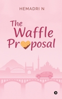 The Waffle Proposal B0FHJ1R9XC Book Cover