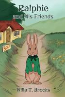 Ralphie and His Friends 1480971081 Book Cover