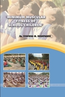 Minimum Muscular Fitness of School Children 1365894622 Book Cover