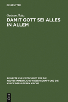 Damit Gott sei alles in allem: Studien zur Kommentierung des Danielbuches in Literatur und Kunst (Beihefte Zur Zeitschrift Fur Die Neutestamentliche Wissenschaft ... Kunde Der Alteren Kirche) (German  3110195534 Book Cover