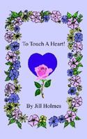 To Touch a Heart 1420889141 Book Cover