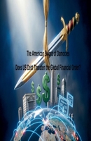 The American Sword of Damocles Does US Debt Threaten the Global Financial Order? B0GYQQGY6G Book Cover