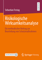 Risikologische Wirksamkeitsanalyse: Ein methodischer Beitrag zur Beurteilung von Schutzmaßnahmen (German Edition) 3658467274 Book Cover