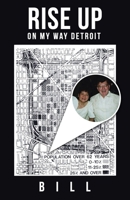 Rise Up: On My Way Detroit 1665781785 Book Cover
