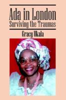 Ada In London: Surviving The Traumas 1598000780 Book Cover