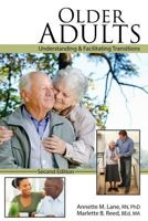 Older Adults: Understanding AND Facilitating Transitions 1465269568 Book Cover