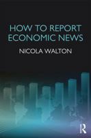 How to Report Economic News 1138933511 Book Cover