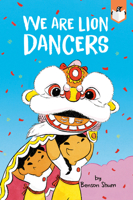 We Are Lion Dancers 0593658868 Book Cover