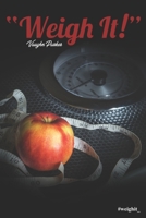 Weigh It 1080409955 Book Cover