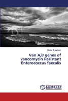 Van A, B genes of vancomycin Resistant Enterococcus faecalis 3659786373 Book Cover