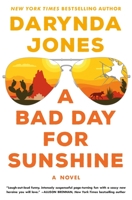 A Bad Day for Sunshine 1250149452 Book Cover