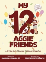 My 12 Aggie Friends B0G4W62CF7 Book Cover