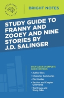 Study Guide to Franny and Zooey and Nine Stories by J.D. Salinger 1645422585 Book Cover