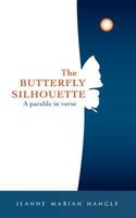 The Butterfly Silhouette 098516350X Book Cover