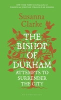 The Bishop of Durham Attempts to Surrender the City 1639739815 Book Cover