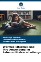 Wärmebildtechnik und ihre Anwendung im Lebensmittelverarbeitungssektor (German Edition) 6208361842 Book Cover