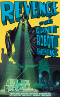 Revenge of the Robot Chickens (Kelpies) 1782502106 Book Cover