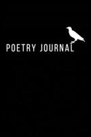 Poetry Journal: A Blank Lined Journal For Poems 1704110149 Book Cover