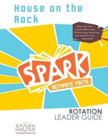 Spark Rot Ldr 2 ed Gd House on the Rock 1506455239 Book Cover