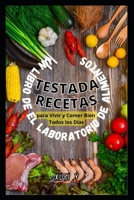 Recetas Básicas Comprobadas para Vivir y Comer Bien Todos los Días: Un libro de The Food Lab B09TGM885N Book Cover