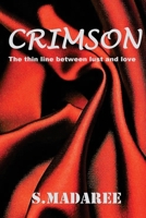 Crimson: The thin line between lust and love 1975951166 Book Cover