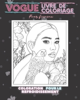 VOGUE Livre de coloriage pour femmes: Livre de coloriage pour femme adulte / livre de coloriage pour fille adolescente / livre de coloriage mode (8" × ... pages, 30 image à colorier) B08SGYGVTV Book Cover