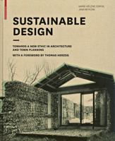 Sustainable Design: Towards a New Ethic in Architecture and Town Planning 3764399384 Book Cover