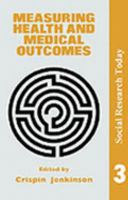 Measuring Health and Medical Outcomes 1857280849 Book Cover