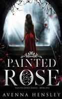 Painted Rose 1729117627 Book Cover