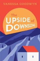 The Upside of Downsizing 1098370686 Book Cover