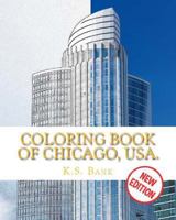 Coloring Book of Chicago, USA. New Edition. 1548383678 Book Cover