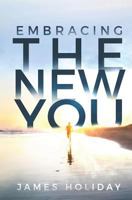 Embracing The New You 1522752587 Book Cover