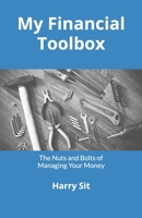 My Financial Toolbox: The Nuts and Bolts of Managing Your Money 1733564209 Book Cover