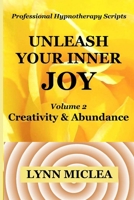 Inner Joy Volume 2: Creativity and Abundance 1986798550 Book Cover