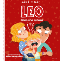 Leo tiene una rabieta. Un cuento para afrontar el enfado con empatía /Leo Is Hav ing a Temper Tantrum 8419048240 Book Cover