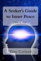 A Seeker's Guide to Inner Peace: Notes to Self 146648666X Book Cover