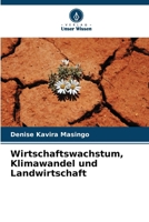Wirtschaftswachstum, Klimawandel und Landwirtschaft 6209636497 Book Cover