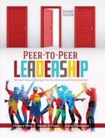 Peer-To-Peer Leadership : Research-Based Strategies for Peer Mentors and Peer Educators 1524976717 Book Cover