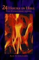 24 Hours in Hell 1425159710 Book Cover