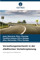 Verwaltungsmechanik in der städtischen Verkehrsplanung B0CHL4DR1C Book Cover