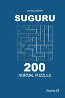 Suguru - 200 Normal Puzzles 9x9 (Volume 2) (Suguru - Normal) 1722777893 Book Cover